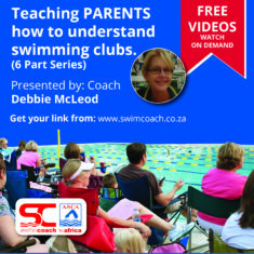 For The Parents video series - to better understand the sport of swimming. By Debbie McLeod